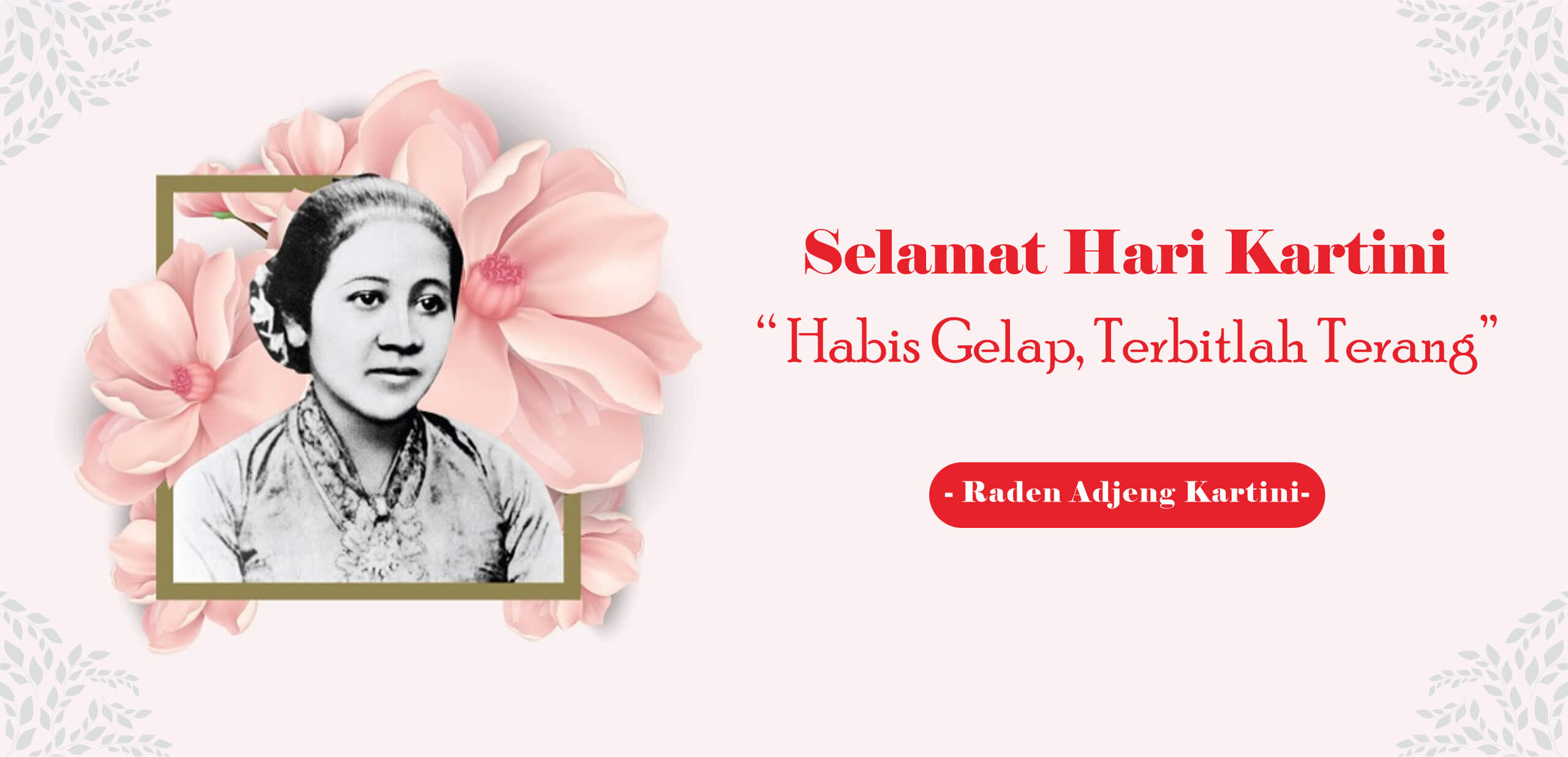 Selamat Hari Kartini 21 April 2021