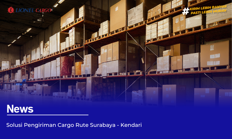 Jasa Cargo Surabaya Kendari