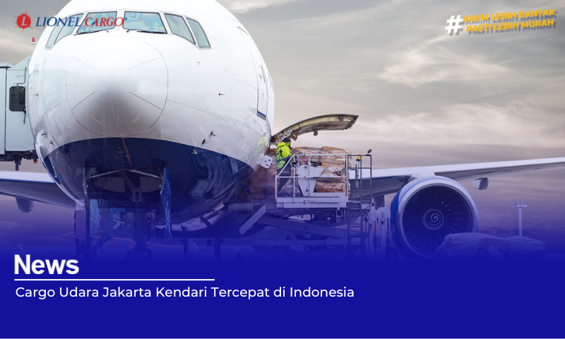 Cargo Udara Jakarta Kendari Tercepat di Indonesia