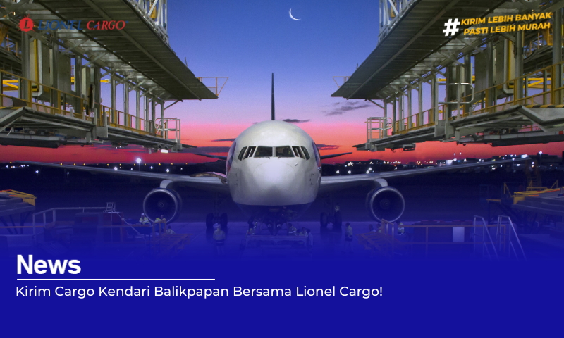 Lionel Cargo Solusi Pengiriman Cargo Udara!