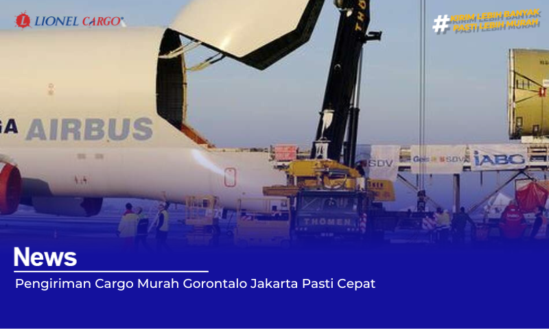 Pengiriman Cargo Murah Gorontalo Jakarta Pasti Cepat