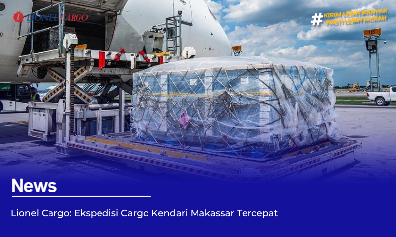 Lionel Cargo: Ekspedisi Cargo Kendari Makassar Tercepat