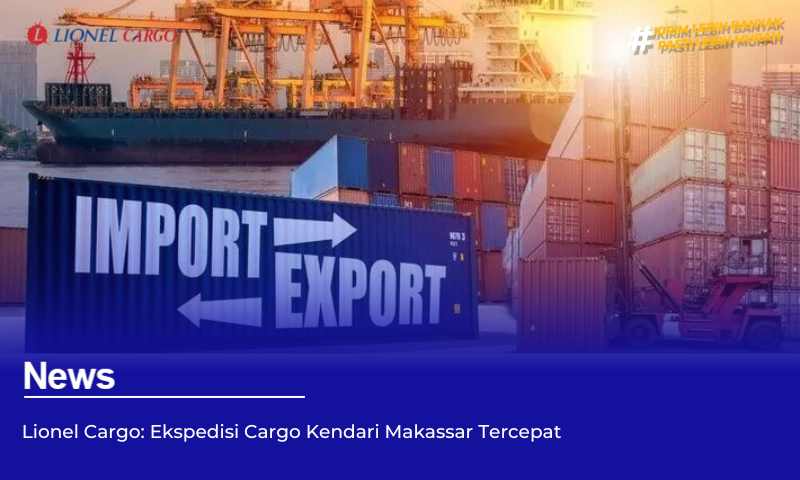 Yuk Mengenal Apa Itu Ekspor Impor: Pengertian dan Tujuan